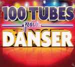100 Tubes Pour Danser