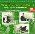1900-1924  - Overzicht Van De 20ste Eeuw - Muziek, Beeld & Radiofragmenten
