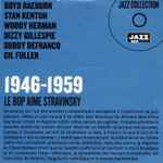 1946-1959 Le Bop Aime Stravinsky