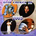 2005' Acid Lounge 20