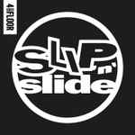 4 To The Floor Presents Slip ‘n’ Slide