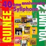 40eme Anniversaire Syliphone Vol. 2