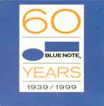 60 Blue Note Years 1939 / 1999