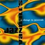 A Change In Jazzitude