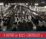 A Rhythm & Blues Chronology 4 – 1947-48