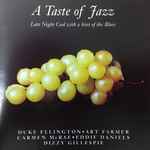 A Taste Of Jazz – Late Night Cool With A Hint Of The Blues