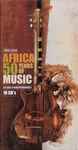 Africa : 50 Years Of Music (1960/2010 : 50 Ans D’Indépendances)