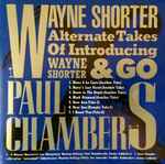 Alternate Takes Of Introducing Wayne Shorter & Go