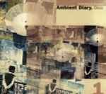 Ambient Diary.One