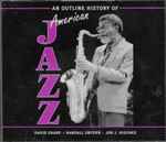 An Outline History Of American Jazz
