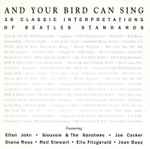 And Your Bird Can Sing: 36 Classic Interpretations Of Beatles Standards