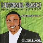 Anthologie Vol. 2 – Colonel Bangala