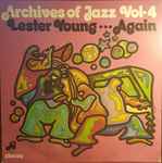 Archives Of Jazz Vol-4 Lester Young…Again
