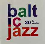 Baltic Jazz 20 Years