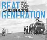 Beat Generation (L’Anthologie Musicale 1936-1962)
