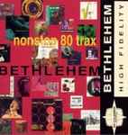 Bethlehem Nonstop 80 Trax