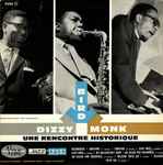Bird, Dizzy, Monk: Une Rencontre Historique