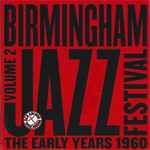 Birmingham Jazz Festival, The Early Years, 1960, Volume 2