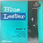 Blue Lester Part 2
