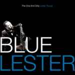 Blue Lester (The One And Only Lester Young)