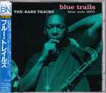 Blue Trails (The Rare Tracks)