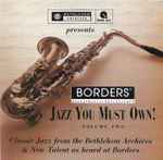 Borders:  Jazz You Must Own!  Volume Two