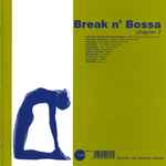 Break N’ Bossa Chapter 2