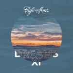 Café Del Mar Dreams XI