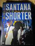 Carlos Santana Wayne Shorter: Live At The 1988 Montreal Jazz Festival
