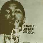 Charlie Parker On Dial Volume 3