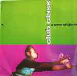 Club Class – A New Attitude