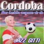 Cordoba (Aber Cordoba Vergessen Wir Nie)