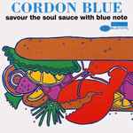 Cordon Blue (Savour The Soul Sauce With Blue Note)