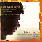 Corea.Concerto: Spain For Sextet & Orchestra / Piano Concerto No.1