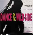 Dance On The Wild Side