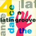 Dance The Latin Groove 4