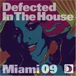 Defected In The House (Miami 09)