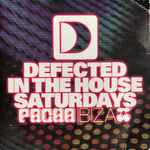 Defected In The House Saturdays Pacha Ibiza