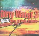 Dirty Water 2: More Birth Of Punk Attitude