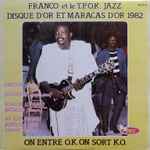 Disque D’Or Et Maracas D’Or 1982 – On Entre O.K. On Sort K.O.