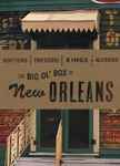Doctors, Professors, Kings & Queens: The Big Ol’ Box Of New Orleans