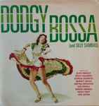 Dodgy Bossa (And Silly Sambas)
