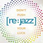 Don’t Push Your Luck