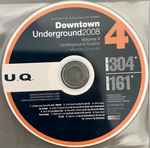 Downtown Underground 2008 Volume 4 (Underground Quality)