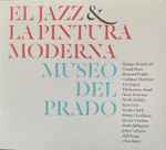 El Jazz & La Pintura Moderna Museo del Prado