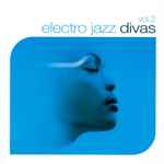 Electro Jazz Divas Vol. 2