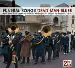 Funeral Songs / Dead Man Blues