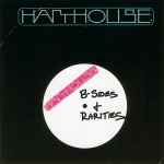 Harthouse B-Sides + Rarities