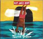 Hip Jazz-Bop! Tourist Season