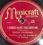 I Could Make You Love Me / My Kinda Love